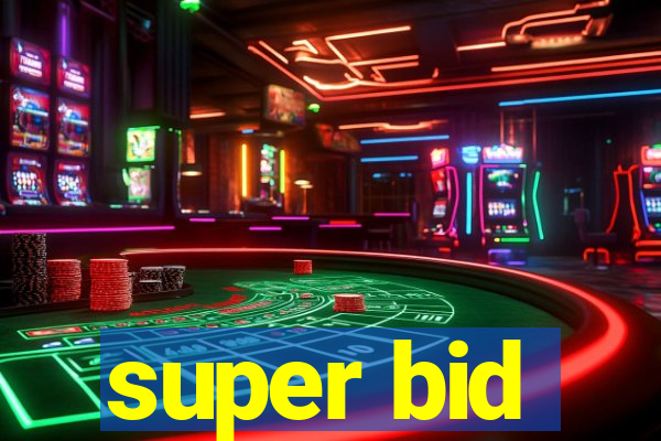 super bid